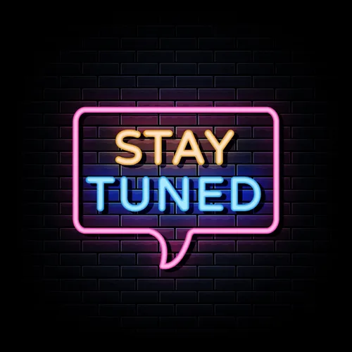 Stay Tuned Neon Sign - Custom Shot Glass Now