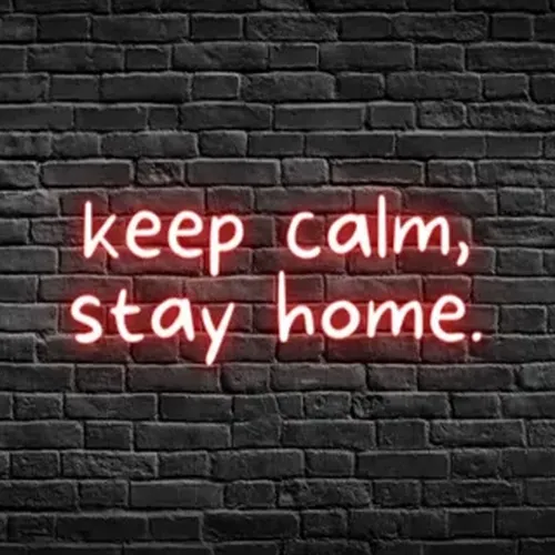 Keep Calm, Stay Home Neon Sign - Custom Shot Glass Now