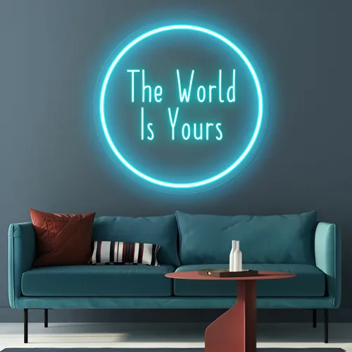 The World Is Yours LED Neon Sign - Custom Shot Glass Now