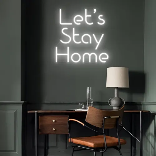 Let’s Stay Home LED Neon Sign - Custom Shot Glass Now