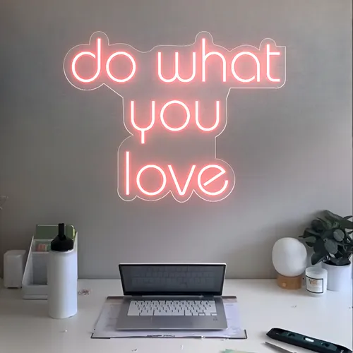 Do What You Love Neon Sign - Custom Shot Glass Now