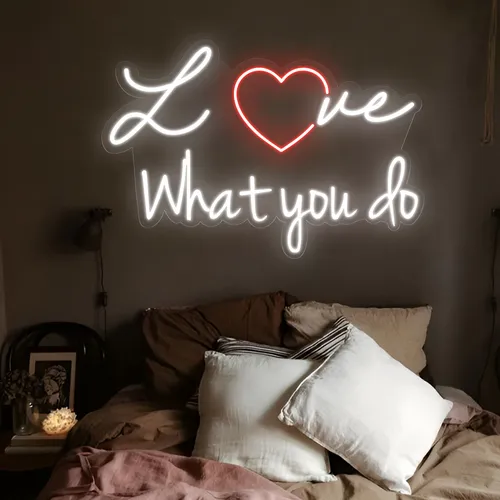 Love What You Do Neon Sign - Custom Shot Glass Now
