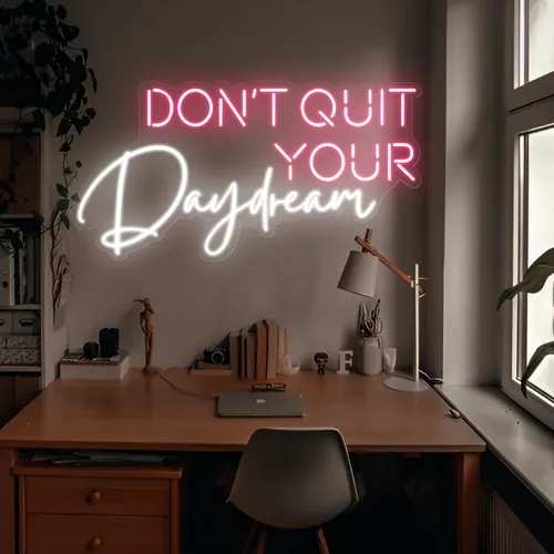 Don't Quit Your Daydream Neon Sign - Custom Shot Glass Now
