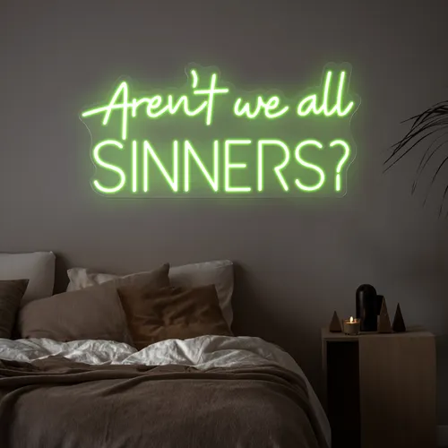 Aren't We All Sinners Neon Sign - Custom Shot Glass Now
