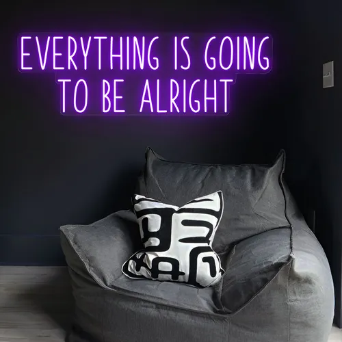Everything Is Going To Be Alright Neon Sign - Custom Shot Glass Now