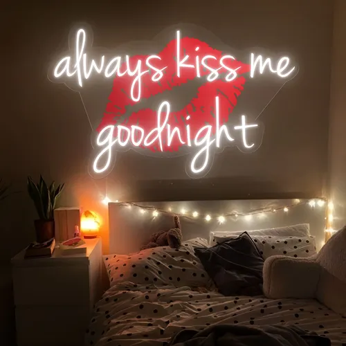 Always Kiss Me Goodnight Neon Sign - Custom Shot Glass Now