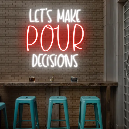 Vibrant "Let's Make Pour Decisions" Neon Sign - Custom Shot Glass Now