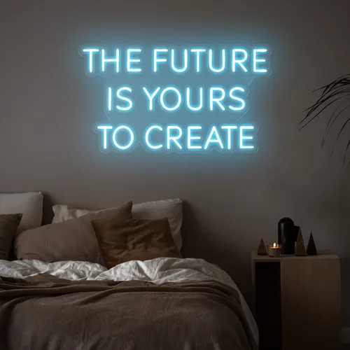 Empowering The Future is Yours to Create Neon Sign - Custom Shot Glass Now
