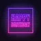 Happy Birthday Framed Neon Sign - Custom Shot Glass Now